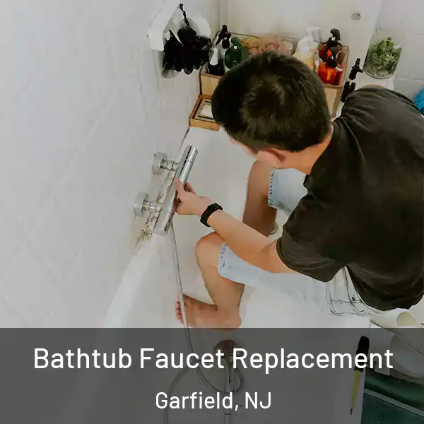  Bathtub Faucet Replacement Garfield, NJ