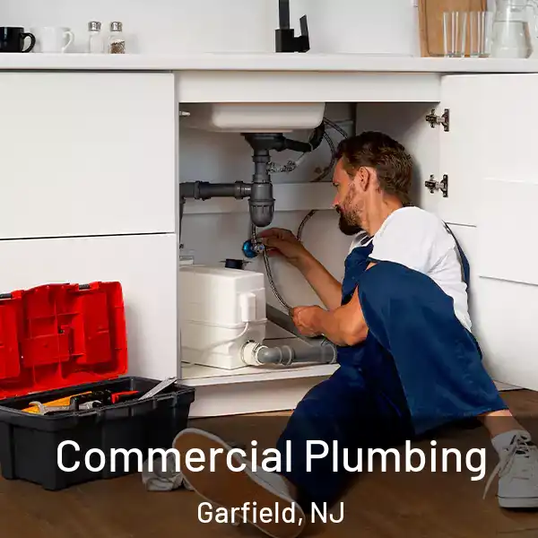  Commercial Plumbing Garfield, NJ