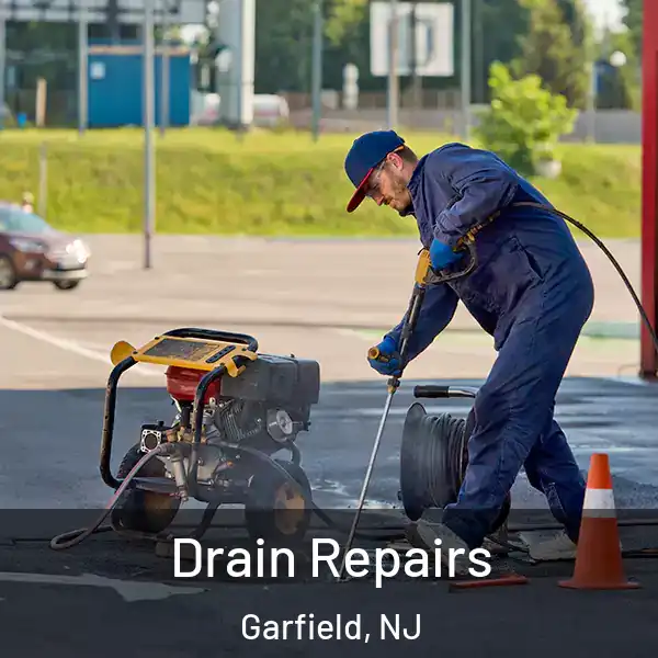  Drain Repairs Garfield, NJ