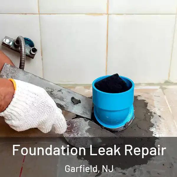  Foundation Leak Repair Garfield, NJ