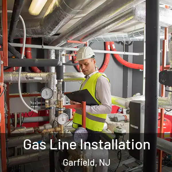  Gas Line Installation Garfield, NJ