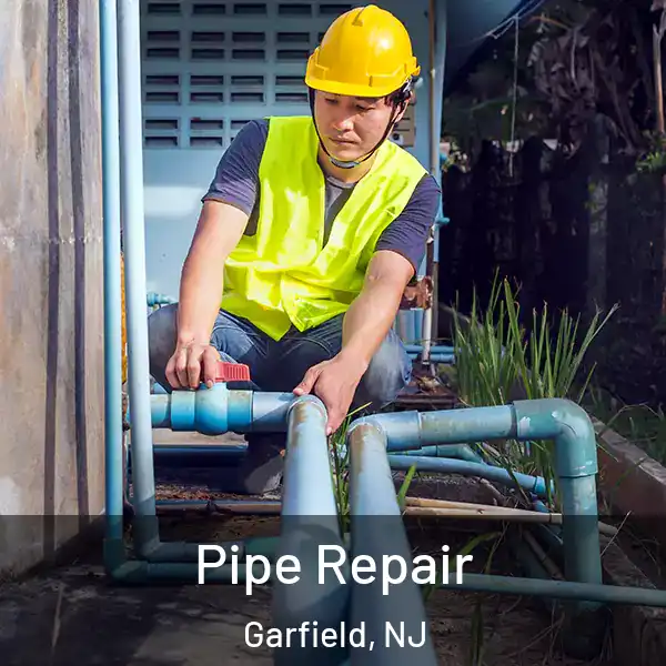  Pipe Repair Garfield, NJ