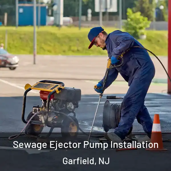  Sewage Ejector Pump Installation Garfield, NJ