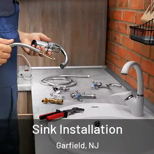  Sink Installation Garfield, NJ