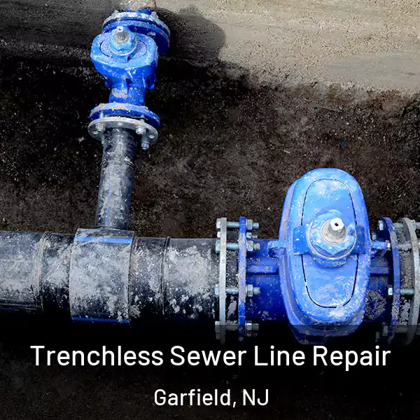  Trenchless Sewer Line Repair Garfield, NJ