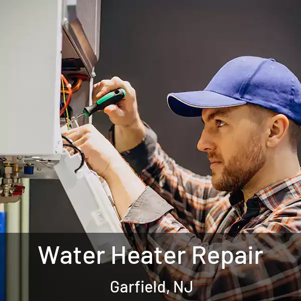  Water Heater Repair Garfield, NJ