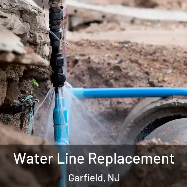  Water Line Replacement Garfield, NJ