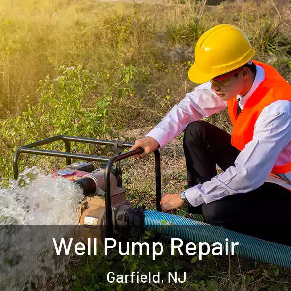  Well Pump Repair Garfield, NJ